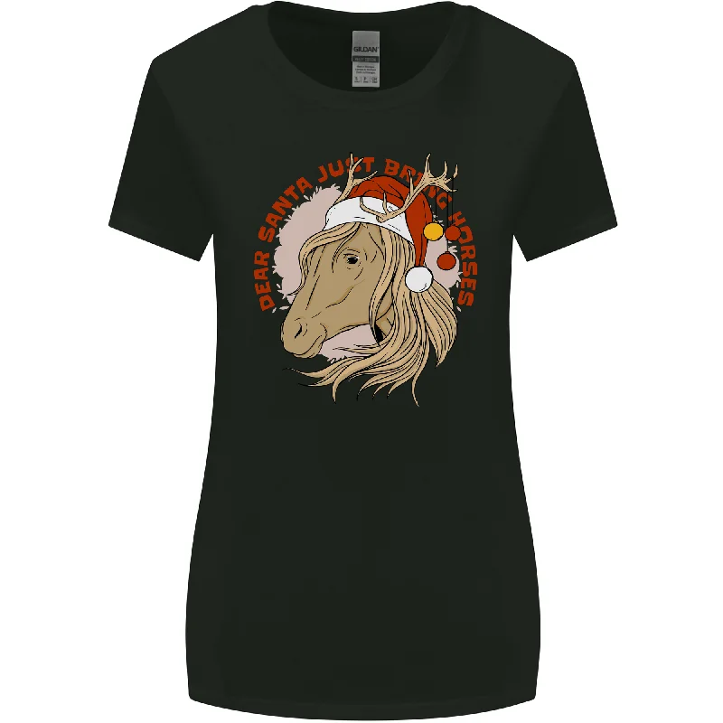 Dear Santa Funny Equestrian Horse Christmas Womens Wider Cut T-Shirt Mesh Canvas Denim Dear Santa Funny Equestrian Horse Christmas Womens Wider Cut T-Shirt Mesh Canvas Denim